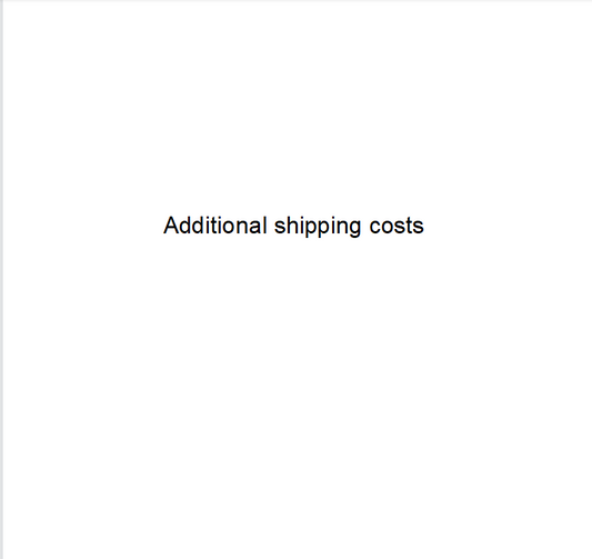 Additional shipping costs